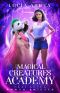 [Magical Creatures Academy 06] • Magical Creatures Academy 6 · Next Level ~ Power Shifter